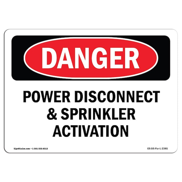 Signmission OSHA Danger Sign, 7" Height, Rigid Plastic, Power Disconnect And Sprinkler Activation, Landscape OS-DS-P-710-L-2385 - main